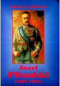 Józef Piłsudski (1867 - 1935)