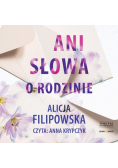 Ani słowa o rodzinie