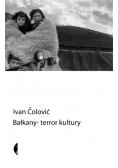 Bałkany — terror kultury
