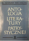 Antologia literatury patrystycznej Tom  1