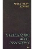Społeczeństwo wobec przestępcy