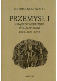 Przemysł I Książę suwerennej Wielkopolski