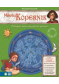 Mikołaj Kopernik chłopak który sięgnął do gwiazd