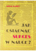 Jak osiągać sukces w nauce
