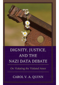 Dignity, Justice, and the Nazi Data Debate