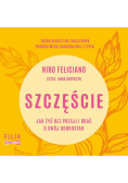 Szczęście. Jak żyć bez presji i dbać o swój... CD