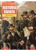 Ilustrowana Historia świata Tom 50 1862 - 1870 n e Tom 50  Wojna secesyjna Japonia w epoce Meiji