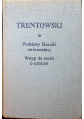 Trentowski Podstawy filozofii uniwersalnej