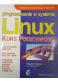 Programowanie w systemie Linux Kurs podstawowy
