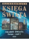 Księga świata Skarby świata Europa Część 1