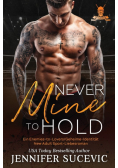 Never Mine to  Hold