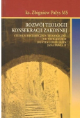 Rozwój teologii konsekracji zakonnej