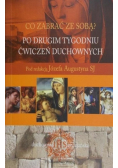Co zabrać ze sobą Po drugim tygodniu ćwiczeń duchowych