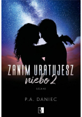 Zanim uratujesz niebo Tom 2