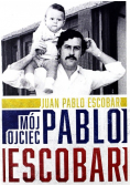 Mój ojciec Pablo Escobar