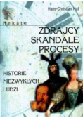 Zdrajcy skandale procesy Historie niezwykłych ludzi