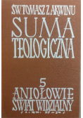 Suma Teologiczna Tom 5 Aniołowie świat widzialny