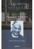 Za głosem ekstazy Pustelnicze lata Thomasa Mertona