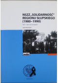 NSZZ Solidarność regiony Słupskiego 1980 - 1990
