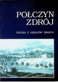 Połczyn Zdrój Studia z dziejów miasta