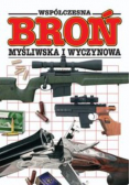 Współczesna broń myśliwska i wyczynowa