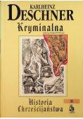 Kryminalna Historia Chrześcijaństwa II