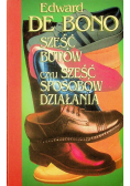 Sześć butów czyli sześć sposobów działania