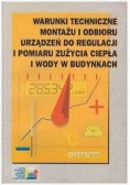 Warunki teczniczne montażu i odbioru urządzeń do regulacji i pomiaru zużycia ciepła i wody w budynkach