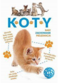Koty Rasy zachowanie pielęgnacja