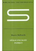 Społeczne ramy pamięci