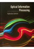 Optical Information Processing Agnieszka Siemion