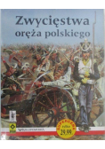 Zwycięstwa oręża polskiego