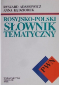 Rosyjsko - polski słownik tematyczny