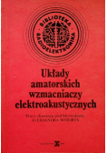 Układy amatorskie wzmacniaczy elektroakustycznych