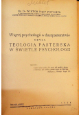 Więcej psychologii w duszpasterstwie czyli Teologia pasterska w świetle