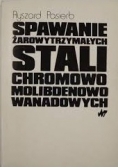 Spawanie żarowytrzymałych stali chromowo molibdenowo wanadowych