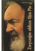 Zwyczajne oblicze Ojca Pio