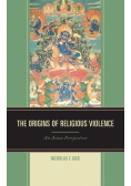 The Origins of Religious Violence