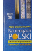Na drogach Polski Atlas samochodowy