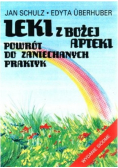 Leki z Bożej apteki Powrót do zaniechanych praktyk