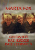 Czerwień raz jeszcze daje czerwień