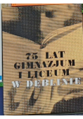 75 lat Gimnazjum i Liceum w Deblinie