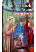Św Franciszek z Asyżu Prawda i legendy