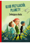 Klub przyjaciół planety Tom 2 Znikająca chata