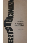 Egzystencjalizm w filozofii i literaturze