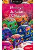 Travelbook Meksyk Jukatan i Chiapas