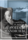 Na modlitwie ze św Leopoldem Mandiciem