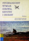 Psychologiczny wymiar zdrowia kryzysu i choroby
