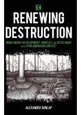 Renewing Destruction