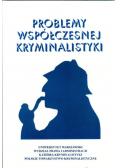 Problemy współczesnej kryminalistyki